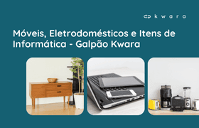 Leilão de Móveis, Eletrodomésticos, Itens de informática - Galpão Kwara