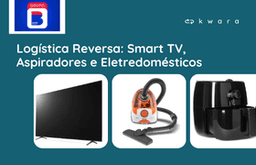 Leilão de Itens de Logística Reversa - Casas Bahia 