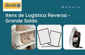 Leilão de Itens de Logística Reversa - Grande Saldo - Armazém 7