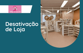 Leilão Atelier dos Presentes - Desativação de Loja 