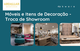 Leilão de Troca de Showroom - Abdallah Móveis e Decorações