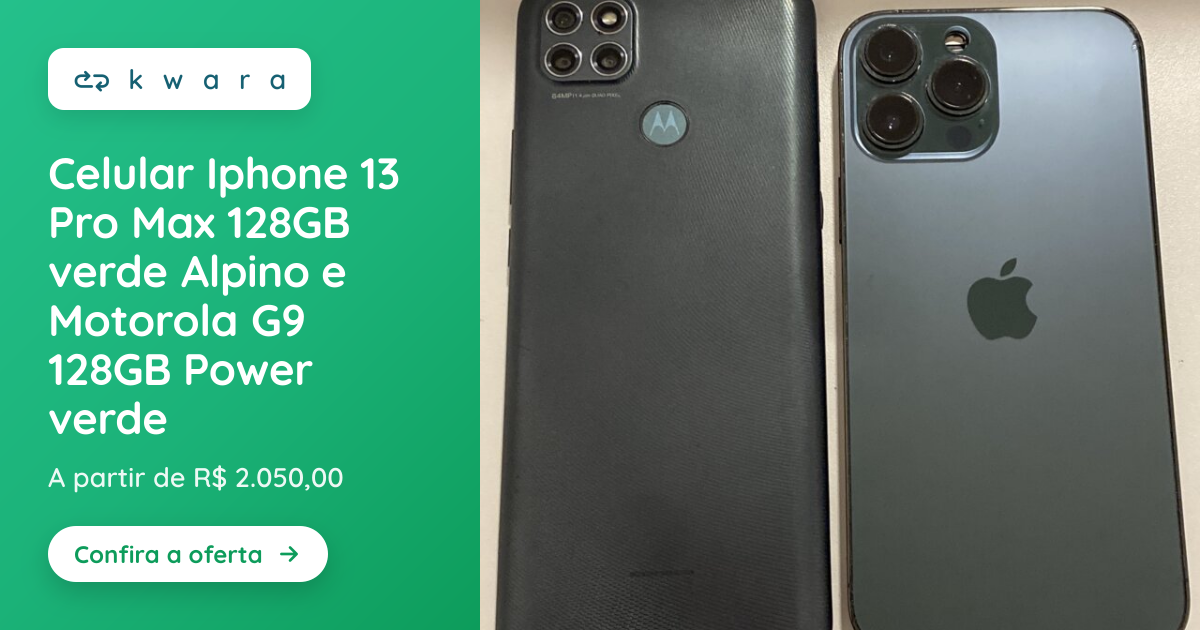Celular Iphone 13 Pro Max 128GB verde Alpino e Motorola G9 128GB