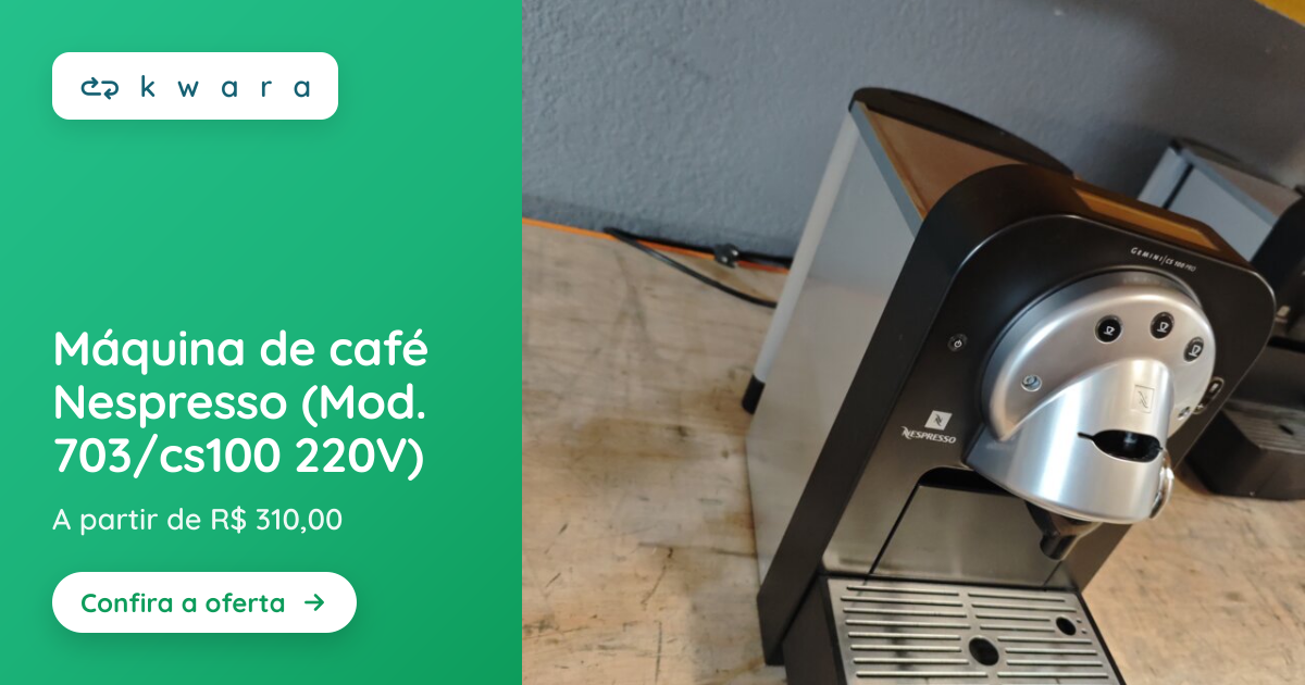 Máquina de café Nespresso (Mod. 703/cs100 220V) | Lote 017 | Kwara