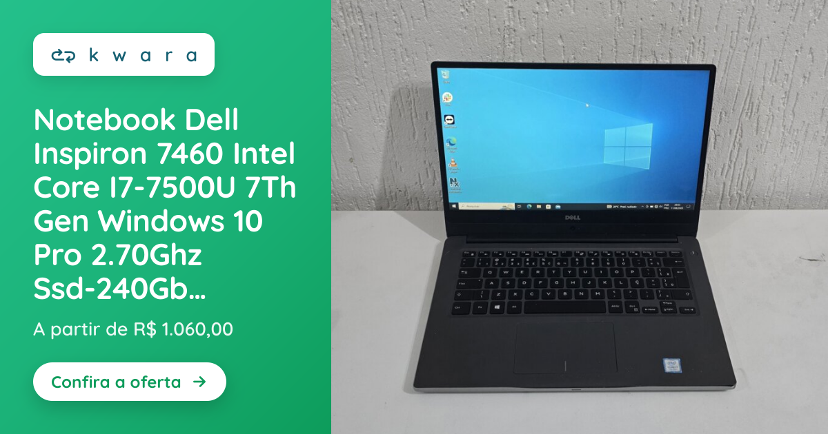 Notebook Dell Inspiron 7460 Intel Core I7-7500U 7Th Gen Windows 10 Pro ...