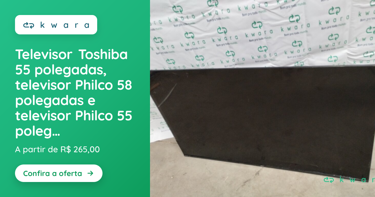 Televisor Toshiba 55 polegadas, televisor Philco 58 polegadas e ...